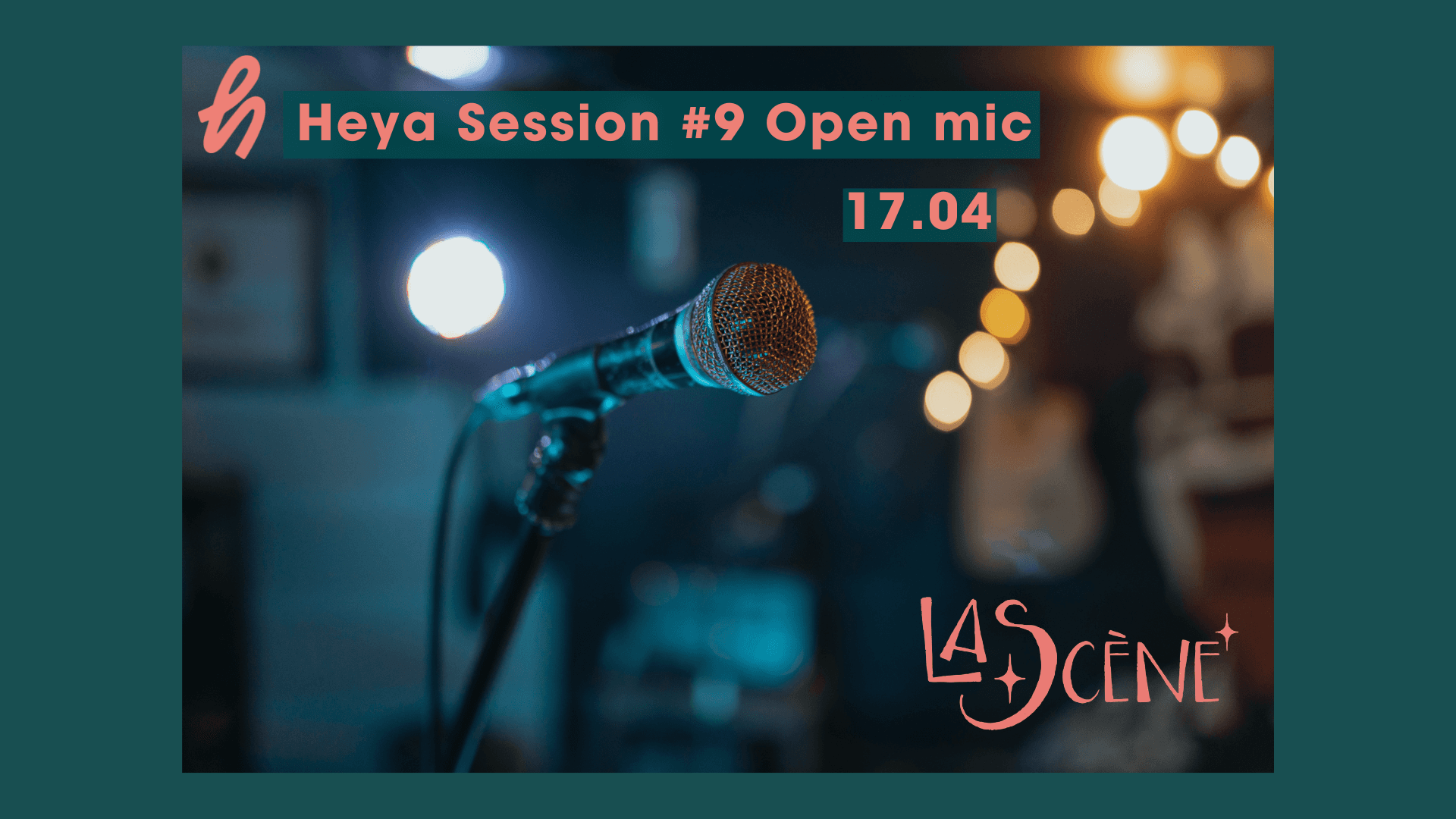 Heya Session #9 Open Mic